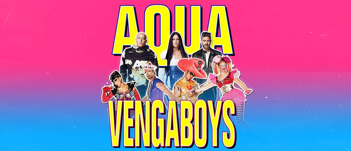 Aqua and Vengaboys Co-Headline Show