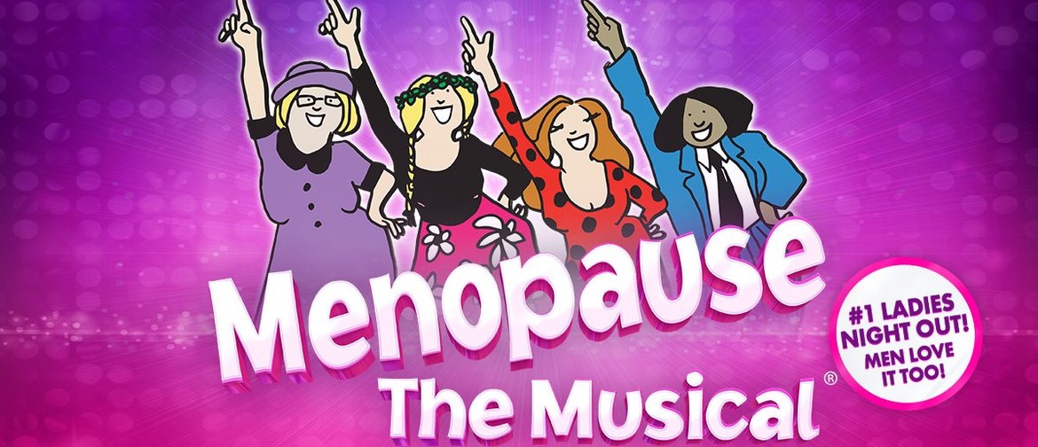 Menopause the Musical 2019
