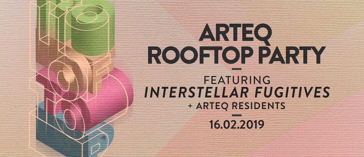 Arteq Rooftop Party ft. Interstellar Fugitives