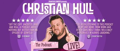 Christian Hull &ndash; Complete Drivel Live &ndash; Perth Comedy Fest