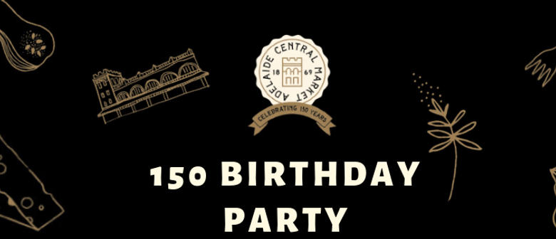150th Birthday Party