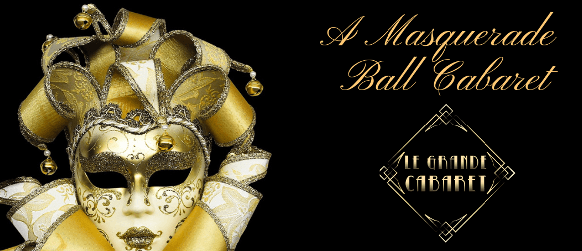 A Masquerade Ball – Cabaret and Burlesque Show