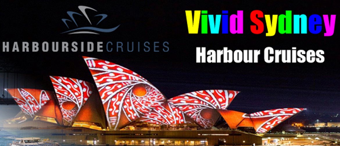 Vivid Sydney Cruises