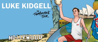Luke Kidgell &ndash; The Tambourine Tour