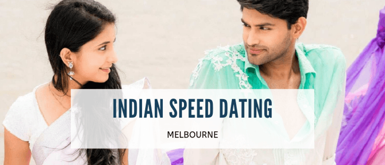 Indian Desi Speed Dating Party – Melbourne