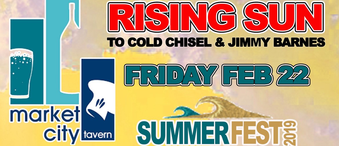 Rising Sun – Tribute to Cold Chisel