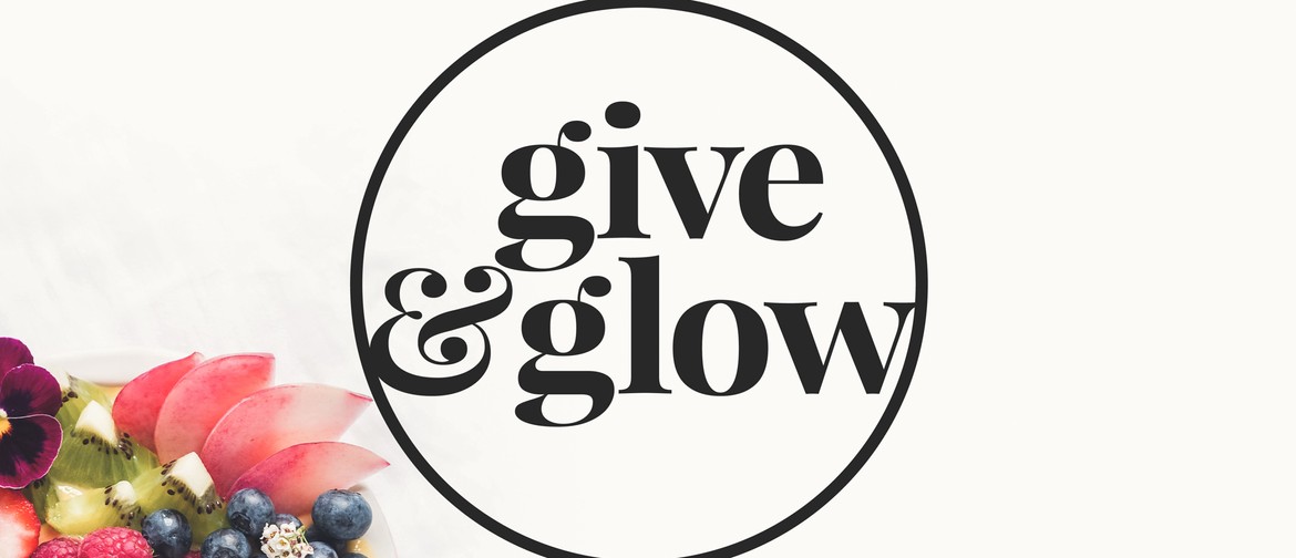 Give & Glow