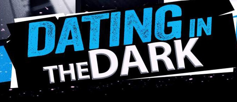 Dating In the Dark Party