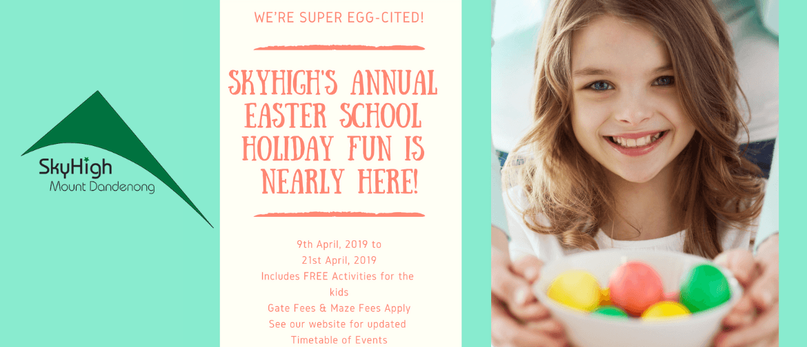 Easter School Holiday Fun 2019