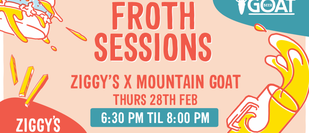 Froth Sessions: Ziggy's X Mountain Goat