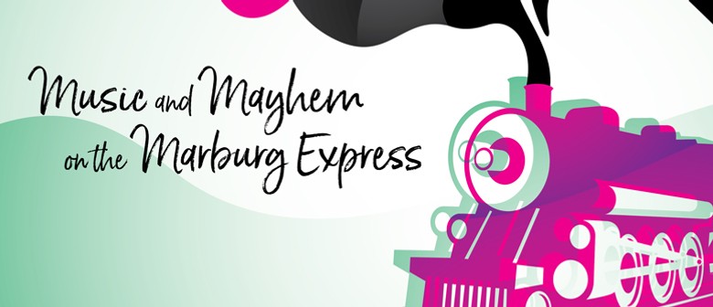 Music and Mayhem On the Marburg Express