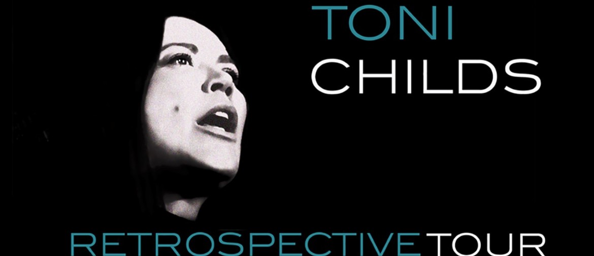 Toni Childs – Retrospective Tour