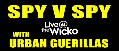 Spy V Spy + Urban Guerillas