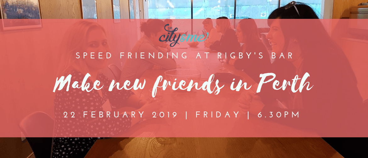Make new friends in Perth at Speed Friending: CANCELLED