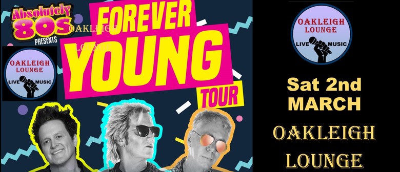 Absolutely 80s Forever Young Show Melbourne Eventfinda