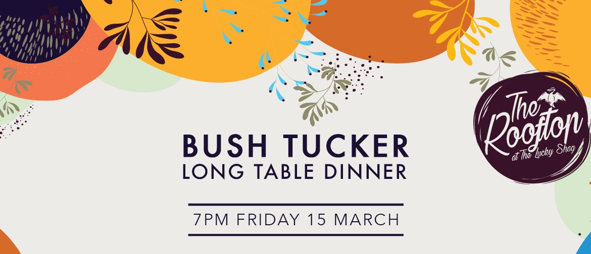 Bush Tucker Long Table Dinner
