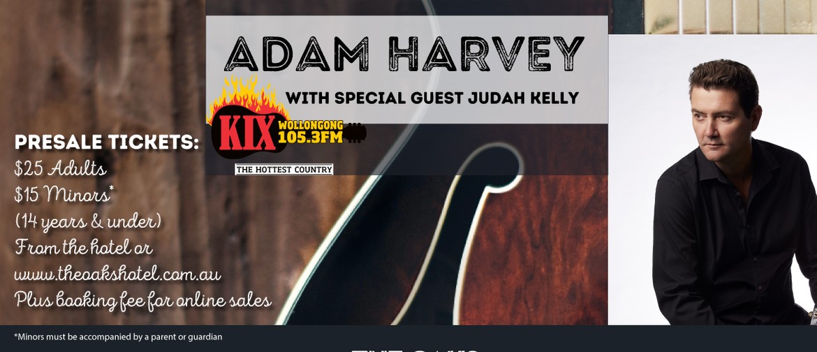 Adam Harvey and Special Guest Judah Kelly