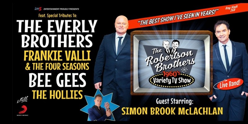 Robertson Brothers 60s Variety Show - Adelaide - Eventfinda