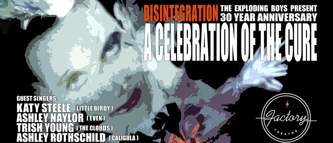 Disintegration 30 Years: A Cure Celebration