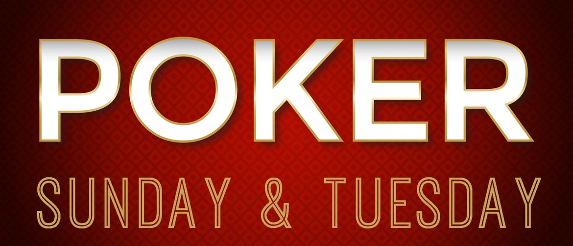 Poker Tuesdays & Sundays