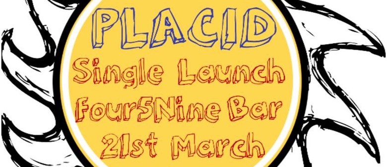 Placid Single Launch