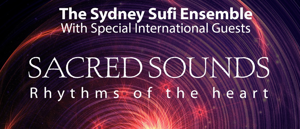The Sydney Sufi Ensemble – Sacred Sounds