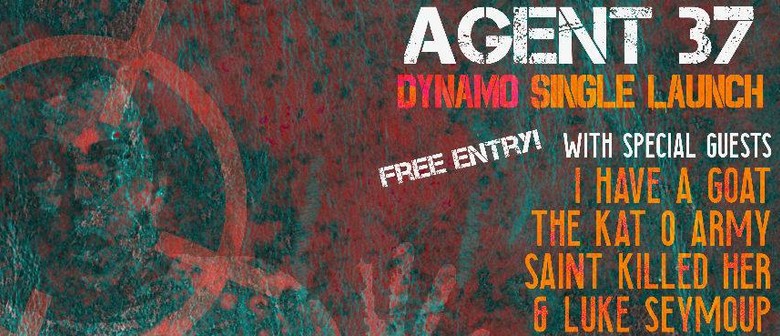 Agent 37 – Dynamo Single Launch