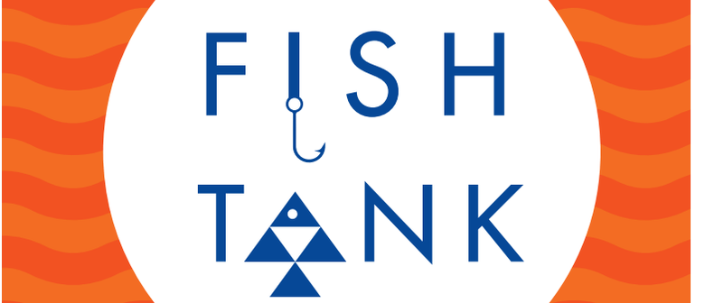 Fish Tank – Youth Entrepreneurship Program Entries