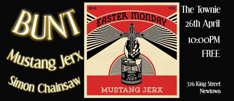 Mustang Jerx  – Easter Monday