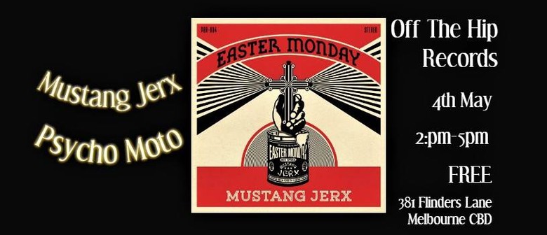 Mustang Jerx – Easter Monday