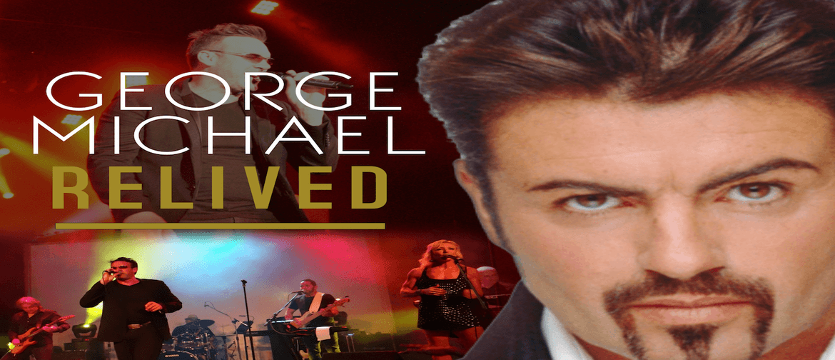 George Michael Relived