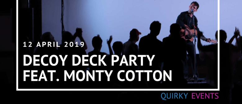 Decoy Deck Party Feat. Monty Cotton