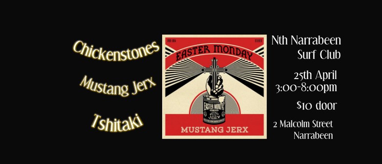 Mustang Jerx – Easter Monday