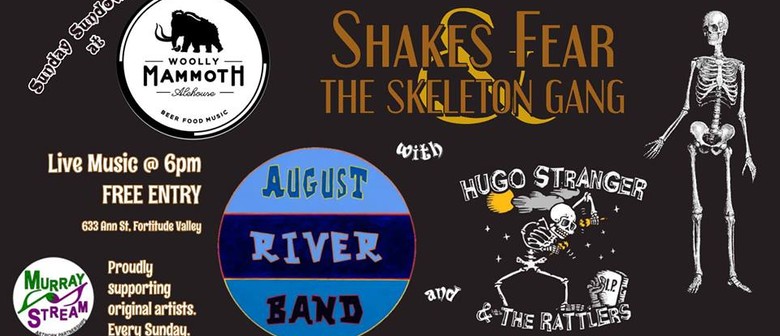 Shakes Fear, August River Band and Hugo Stranger
