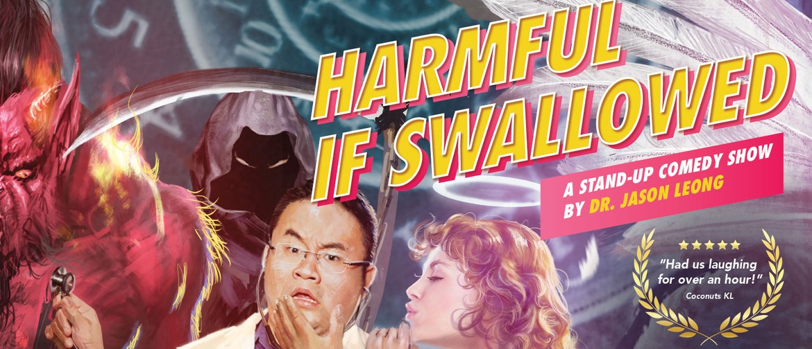 Jason Leong: Harmful If Swallowed
