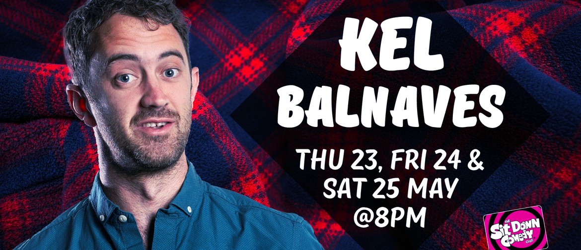 Stand Up Comedy With Kel Balnaves