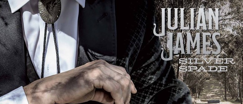 Julian James – Silver Spade Tour