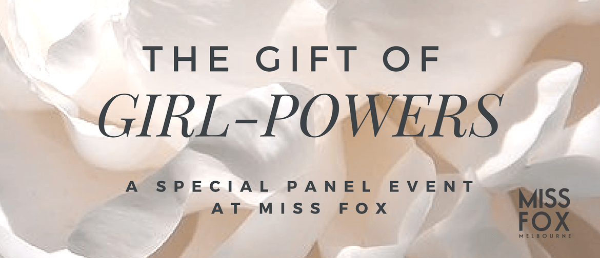 The Gift of Girl-Powers: Love Your Feminine