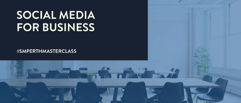 Social Media for Business – Masterclass