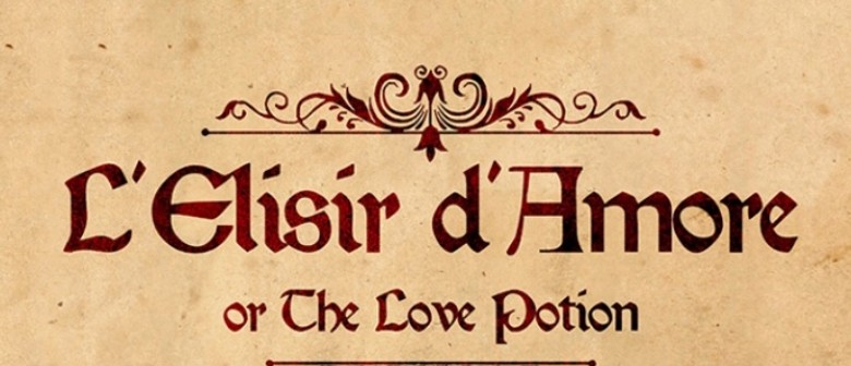 The Elixir of Love (L'Elisir d'Amore)