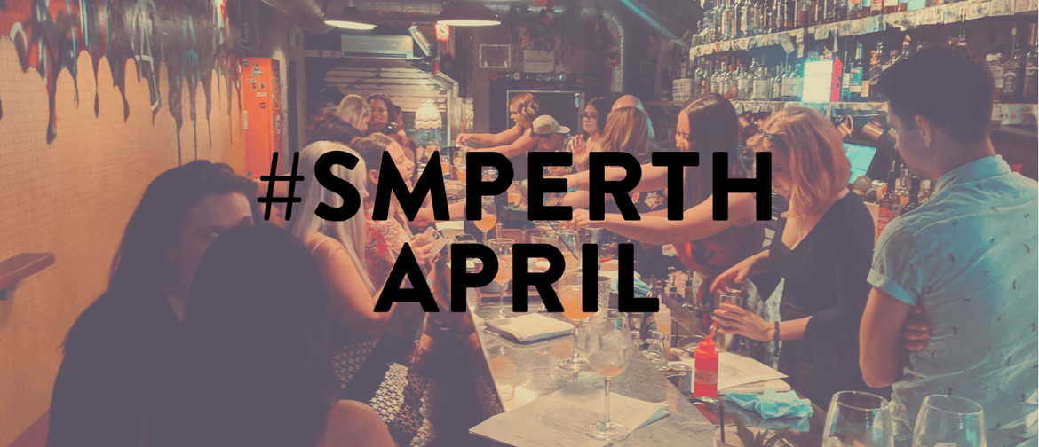 #SMPerth April – Drinks for Perth Social Media