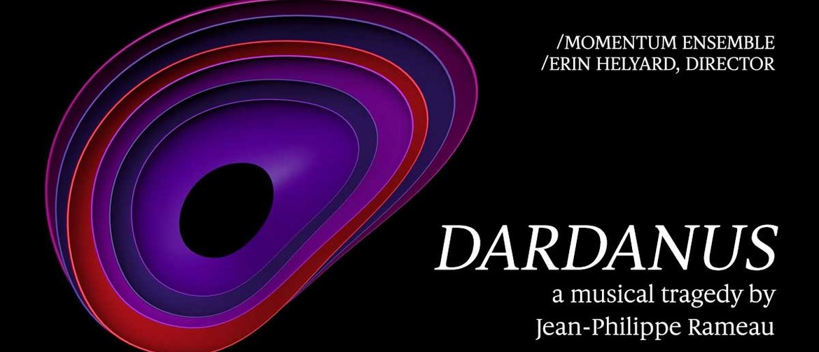 Dardanus – A Musical Tragedy