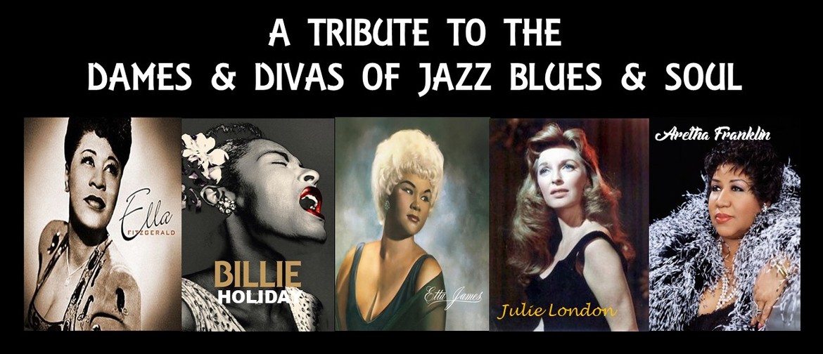 High Tea With the Dames & Divas – Jazz Blues & Soul