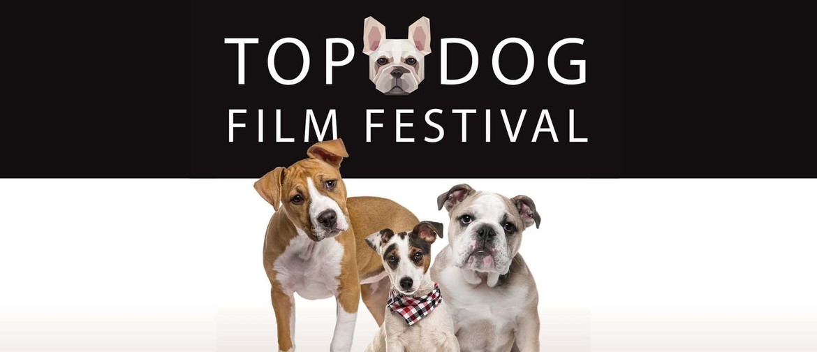 Top Dog Film Festival 2019