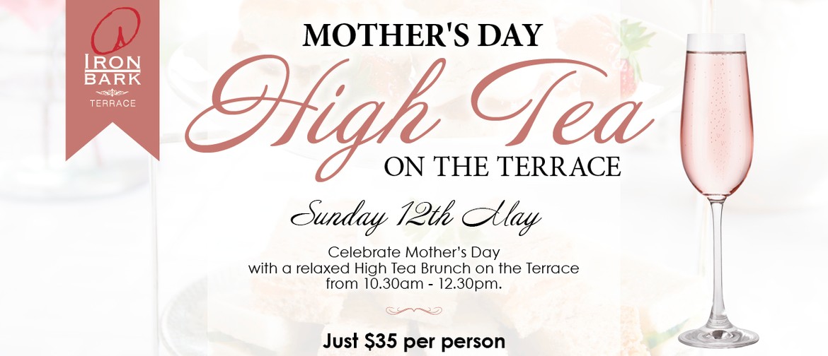 Mother's Day High Tea On the Terrace