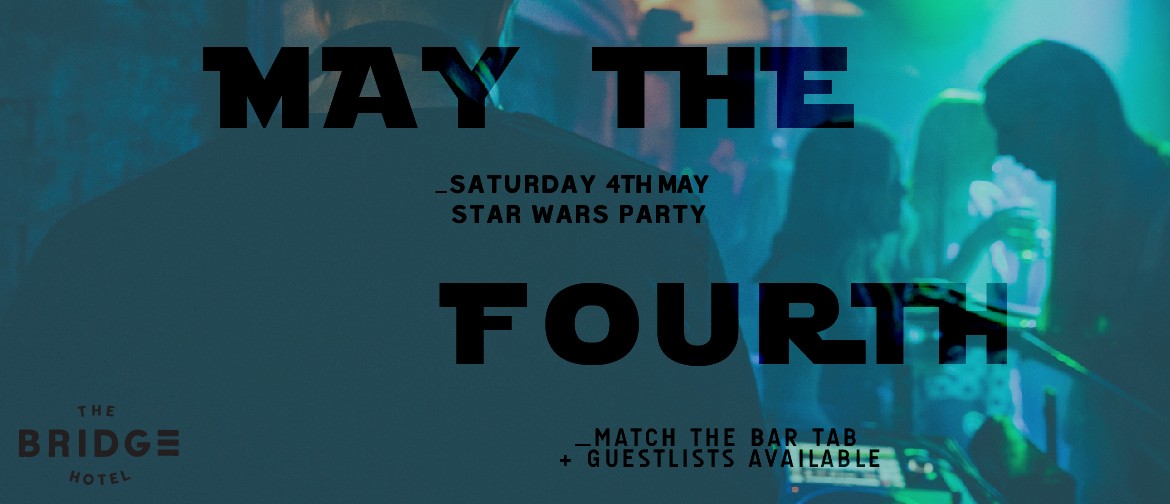 May the Fourth – Star Wars Party