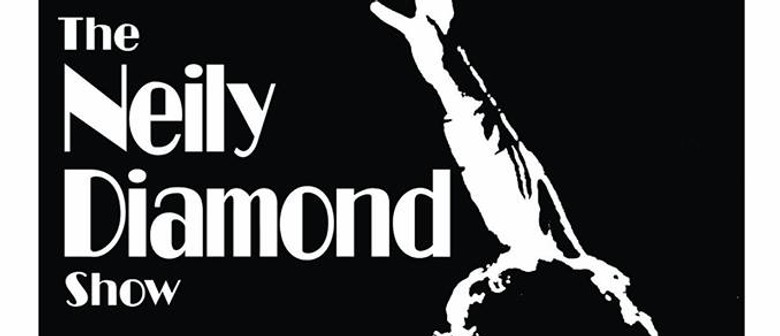 Neily Diamond – Tribute Show