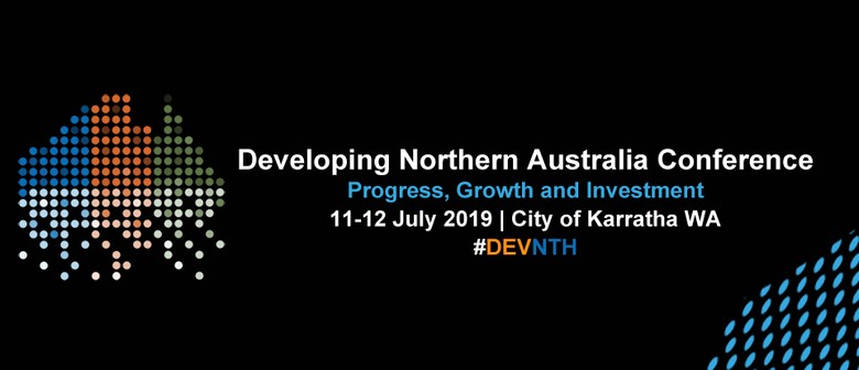 2019 Developing Northern Australia Conference
