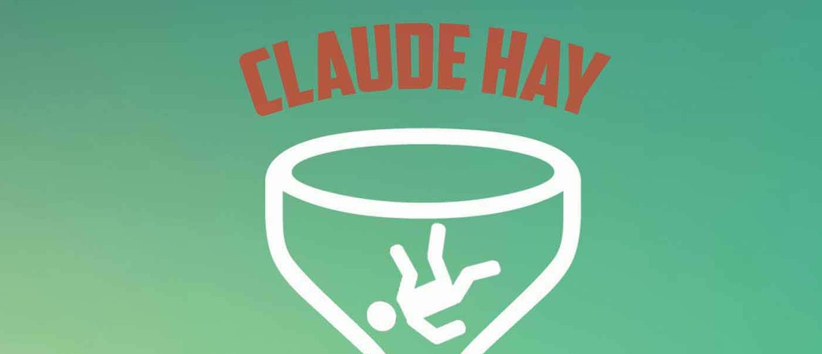 Claude Hay Give Me Something Tour