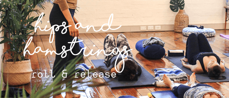 Stretch Yoga Hips & Hamstrings Roll and Release